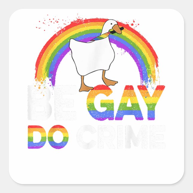 LGBT Shirt Be Gay Do Crime  Square Sticker (Front)