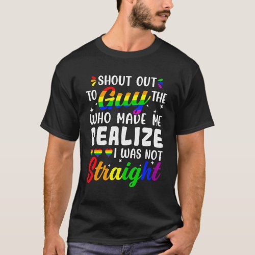 Lgbt Support Shout Out To The Guy Gay Lesbian T_Shirt