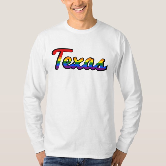 LGBT Texas Rainbow text Sweatshirt T-Shirt (Front)