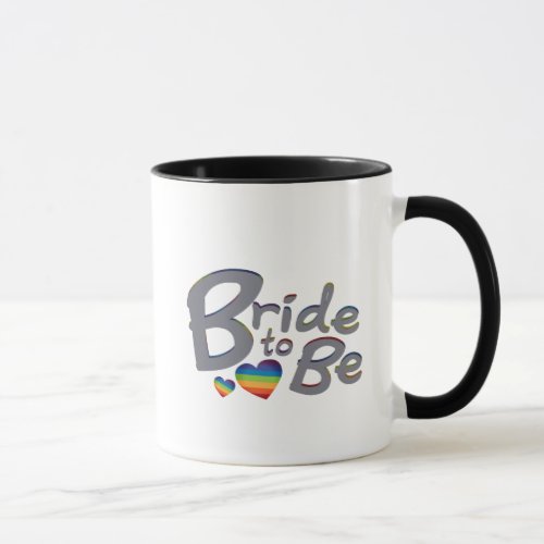 LGBT Wedding Bride to Be Lesbian Bride Mug