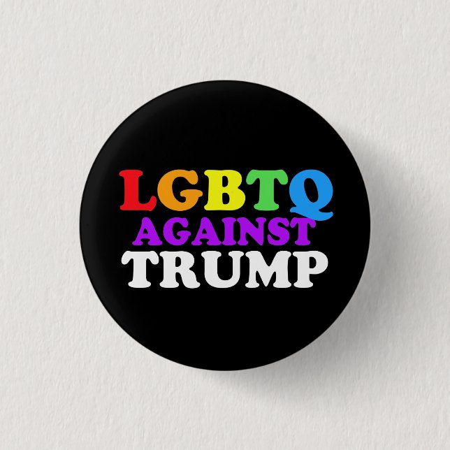 LGBTQ Against Trump Button (Front)