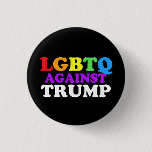 LGBTQ Against Trump Button