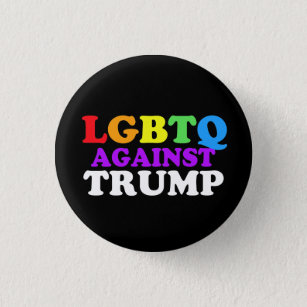 LGBTQ Against Trump Button