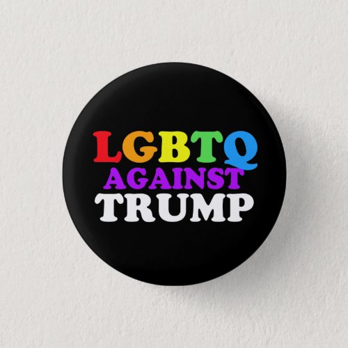 LGBTQ Against Trump Button