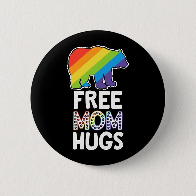 LGBTQ Ally Free Mom Hugs Pride Month Button (Front)