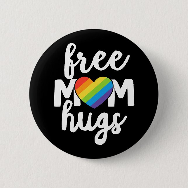 LGBTQ Ally Free Mom Hugs Pride Month Button (Front)