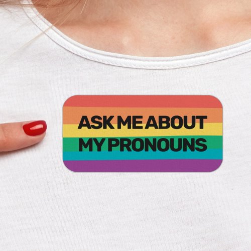 LGBTQ ask me about my pronouns rainbow flag Patch
