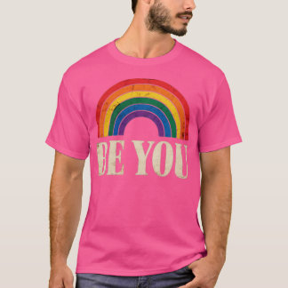 LGBTQ Be You Gay Pride LGBT Ally Rainbow Flag Retr T-Shirt