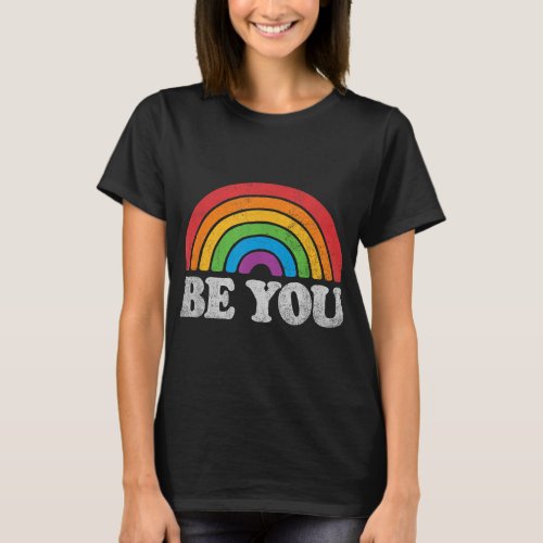 LGBTQ Be You Gay Pride LGBT Ally Rainbow Flag Retr T_Shirt