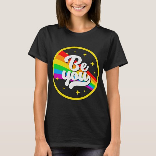  LGBTQ_Be_You_Gay_Pride_ T_Shirt
