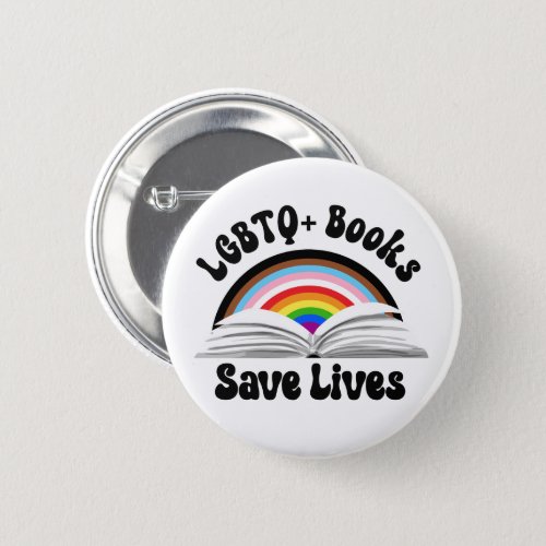 LGBTQ Books Save Lives Button