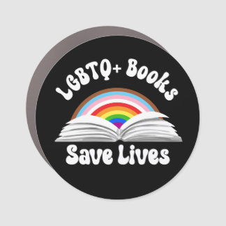 LGBTQ+ Books Save Lives Car Magnet