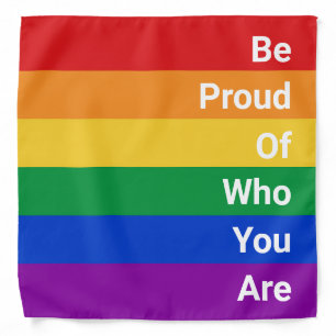 LGBTQ+ Flag, Be Proud Of Who You Are Bandana