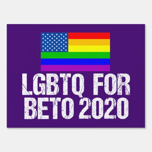 LGBTQ for Beto for President 2020 Sign