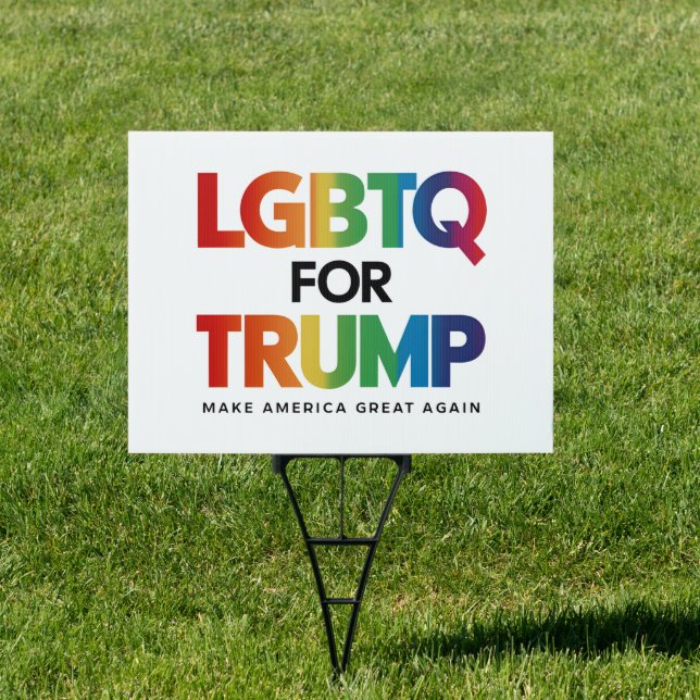 LGBTQ FOR TRUMP GAY LESBIAN FOR TRUMP 2024  SIGN (Insitu)
