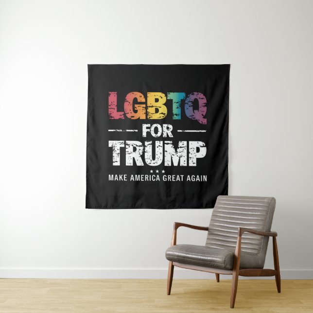 LGBTQ FOR TRUMP GAY LESBIAN FOR TRUMP 2024  TAPESTRY (In Situ)