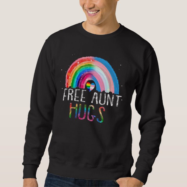 Lgbtq Free Aunt Hugs Gay Pride Lgbt Ally Rainbow W Sweatshirt (Front)