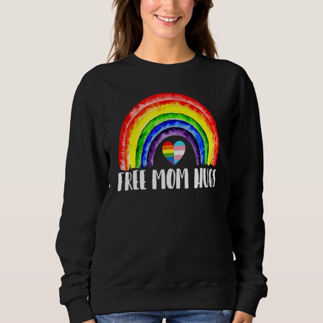 Lgbtq Free Mom Hugs Gay Pride Lgbt Ally Rainbow Mo Sweatshirt (Front)