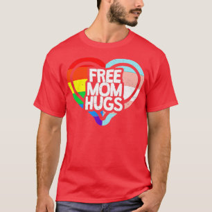 LGBTQ Free Mom Hugs Gay Pride LGBT Ally Rainbow Mo T-Shirt