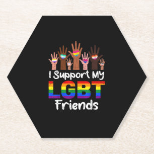 LGBTQ Gay Lesbian I Support My LGBT Friends LGBT A Paper Coaster