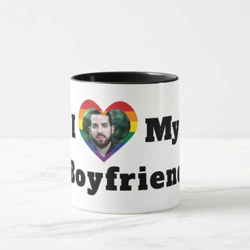 LGBTQ Gay Pride Custom Photo I Love My Boyfriend Mug