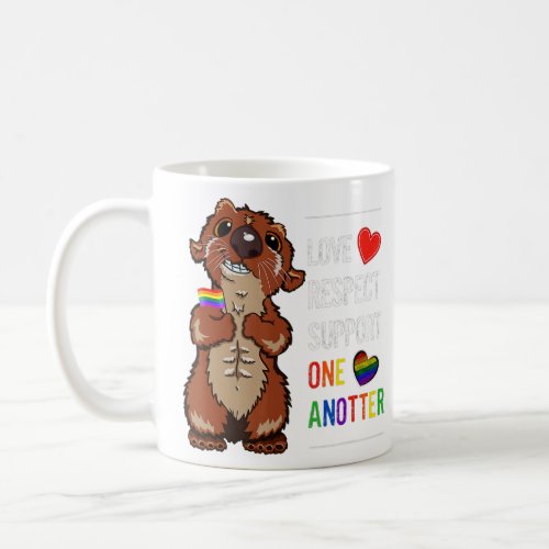 LGBTQ Gay Pride Month Love Respect Support One Ano Coffee Mug