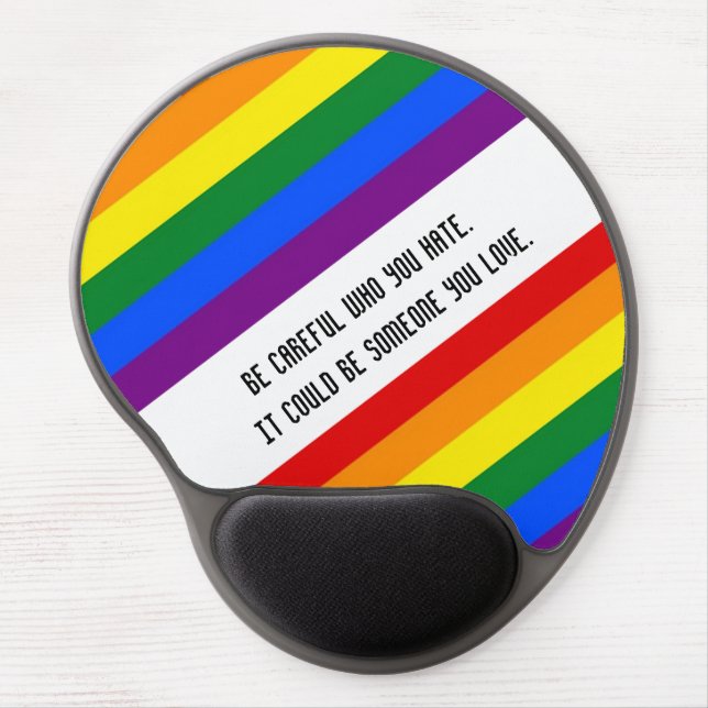 LGBTQ Gay Pride Rainbow Inspirational Gay Quote Gel Mouse Pad (Front)