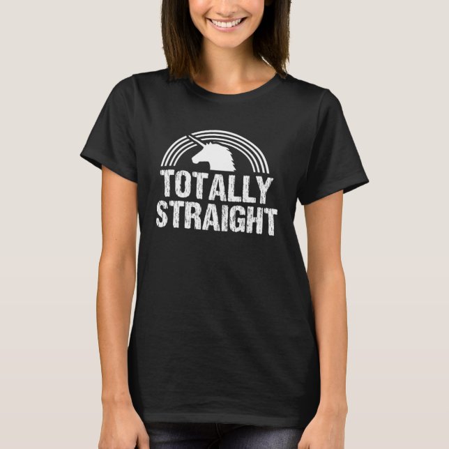 LGBTQ Gay Pride  Totally Straight Unicorn T-Shirt (Front)
