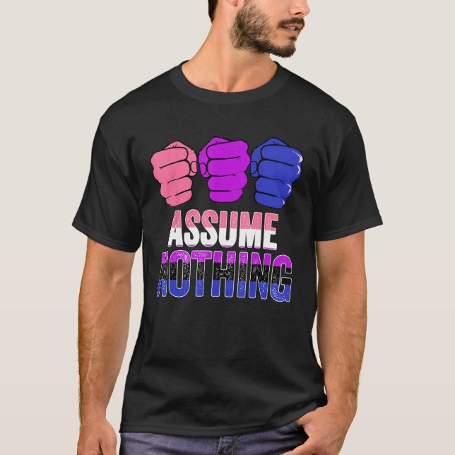 LGBTQ Genderfluid Pride Assume Nothing Gender Flui T-Shirt (Front)