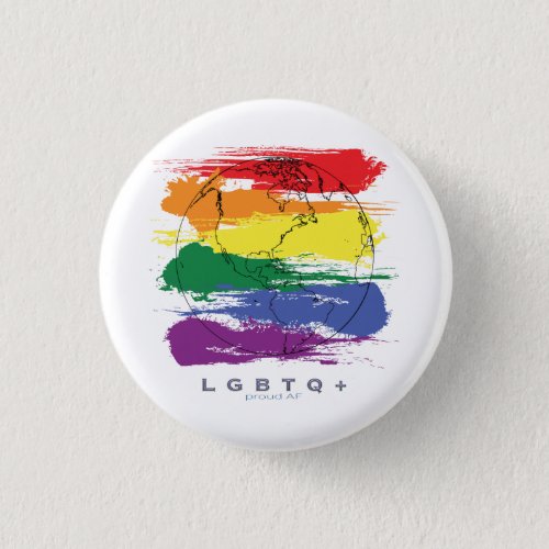 LGBTQ Global Proud AF Button