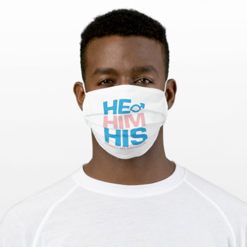 LGBTQ He Him His Respect My Gender Pronouns Adult Cloth Face Mask