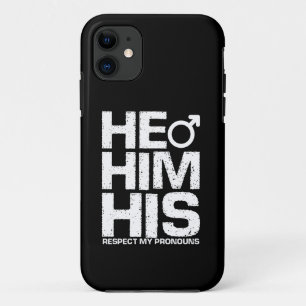 LGBTQ He Him His Respect My Gender Pronouns iPhone 11 Case