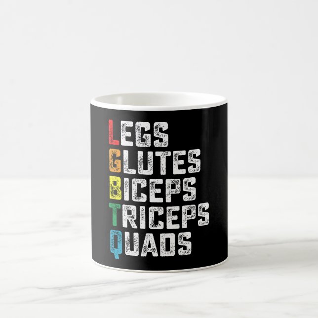 LGBTQ Legs Glutes Biceps Triceps Quads Funny Gym Coffee Mug (Center)