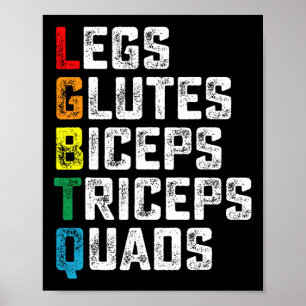 Lgbtq Legs Glutes Biceps Triceps Quads Funny Gym G Poster