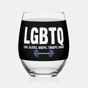 LGBTQ Legs Glutes Biceps Triceps Quads Gym Lover Stemless Wine Glass