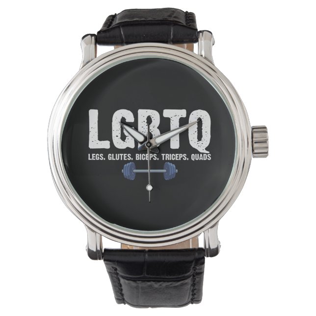 LGBTQ Legs Glutes Biceps Triceps Quads Gym Lover Watch (Front)