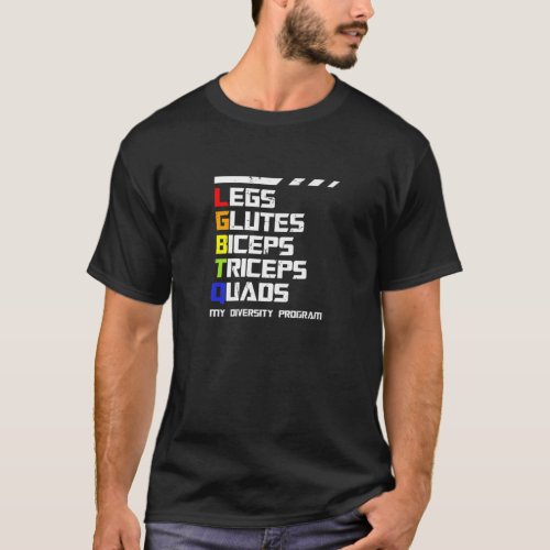 LGBTQ Legs Glutes Biceps Workout Gym Diversity Pro T_Shirt
