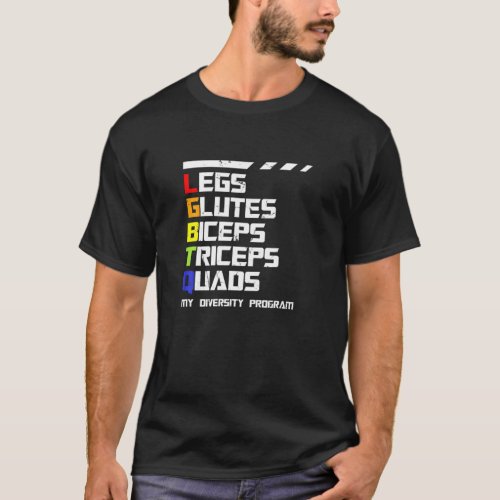 LGBTQ Legs Glutes Biceps Workout Gym Diversity Pro T_Shirt