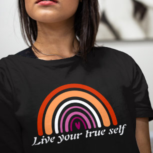 LGBTQ Lesbian Flag: Live your true self T-Shirt