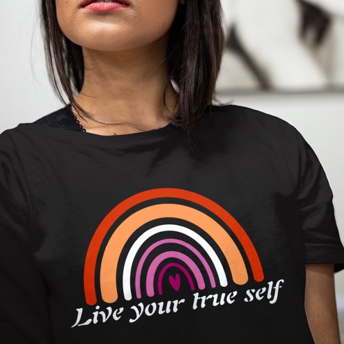 LGBTQ Lesbian Flag Live your true self T_Shirt