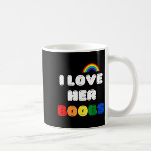 Lgbtq+ Lesbian Matching Couples Compliment I Love  Coffee Mug