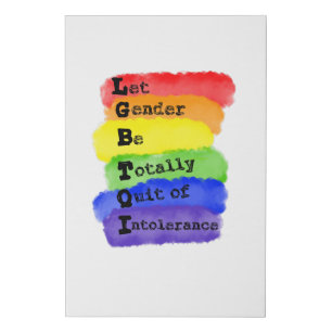 LGBTQ -Let Gender Be Quit Of Intolerance Faux Canvas Print