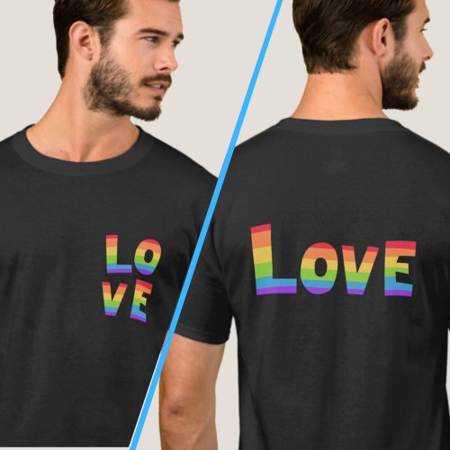 LGBTQ LOVE in Rainbow Colors Front and Back Print T_Shirt