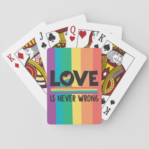 LGBTQ love is never wrong pride month Playing Cards