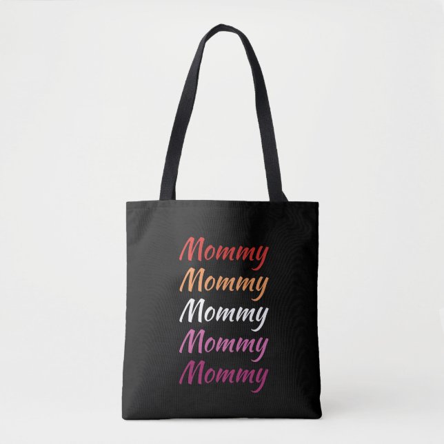 LGBTQ Mommy Lesbian Pride Mom Mother's Day Tote Bag (Front)