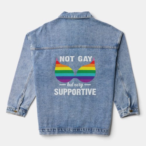 LGBTQ Not Gay But Very Supportive Rainbow Pride Br Denim Jacket