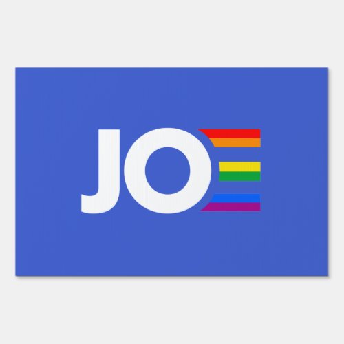 LGBTQ Pride for Joe Sign
