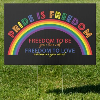 Lgbtq Pride Is Freedom Rainbow Black Background Sign by wasootch at Zazzle