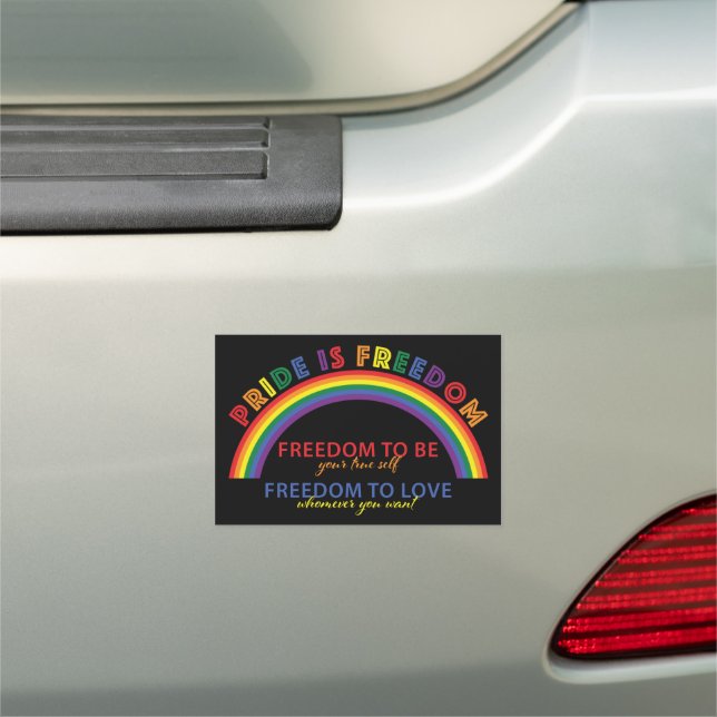 LGBTQ Pride is Freedom Rainbow Car Magnet (In Situ)
