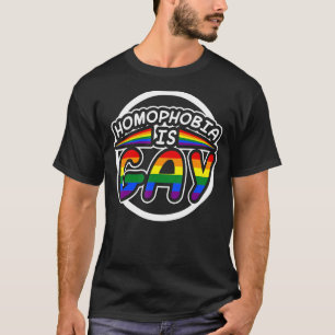 LGBTQ Pride Lesbian Gay Man Homophobia Is Gay Rain T-Shirt